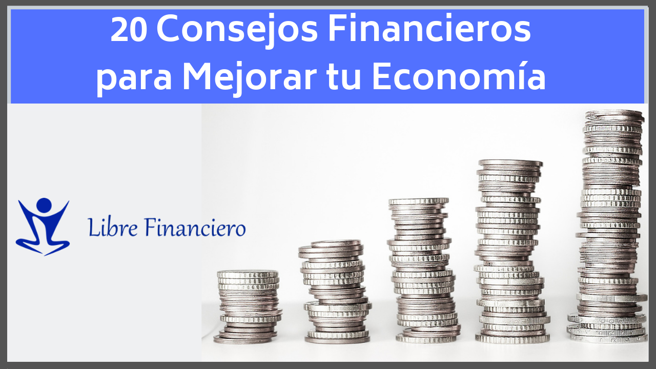 Los 10 mejores consejos para administrar eficientemente tu dinero